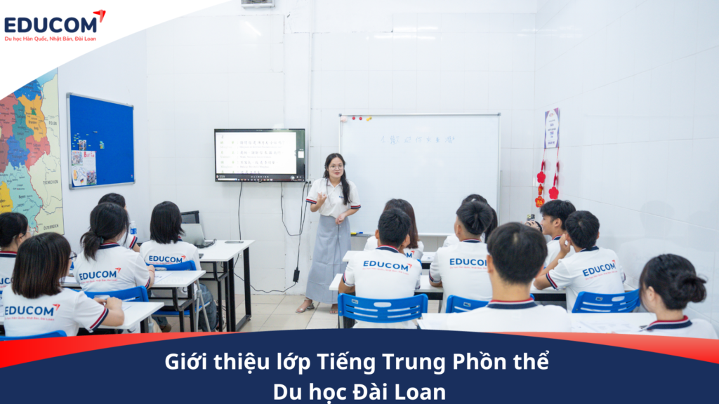 Giới thiệu Lớp tiếng Trung Phồn Thể – Du học Đài Loan