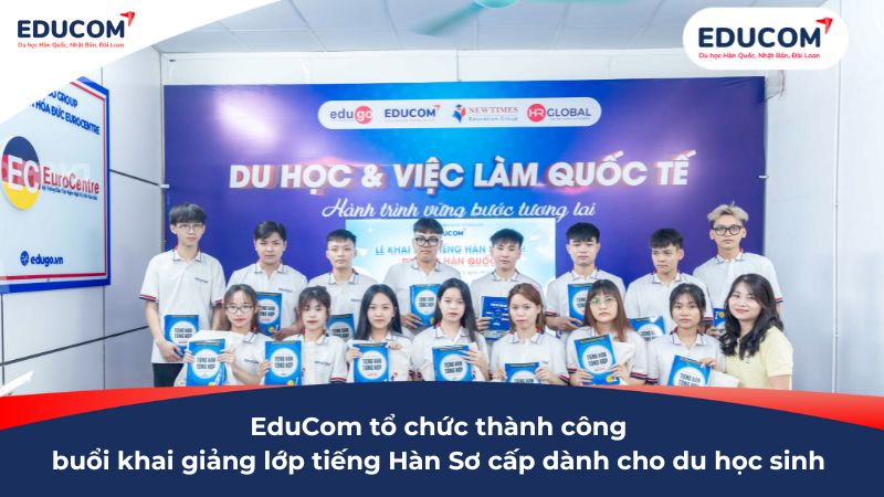 EduCom tổ chức thành công buổi khai giảng lớp tiếng Hàn Sơ cấp dành cho du học sinh