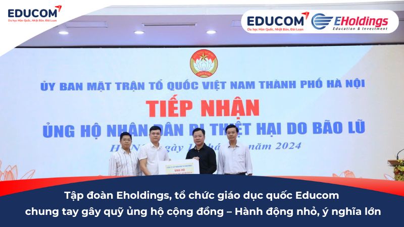 Tập đoàn Eholdings, tổ chức giáo dục quốc Educom chung tay gây quỹ ủng hộ cộng đồng – Hành động nhỏ, ý nghĩa lớn