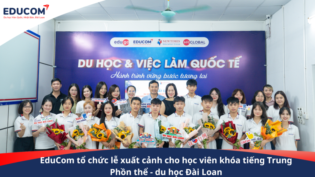 EduCom tổ chức lễ xuất cảnh cho học viên khóa tiếng Trung Phồn thể – du học Đài Loan
