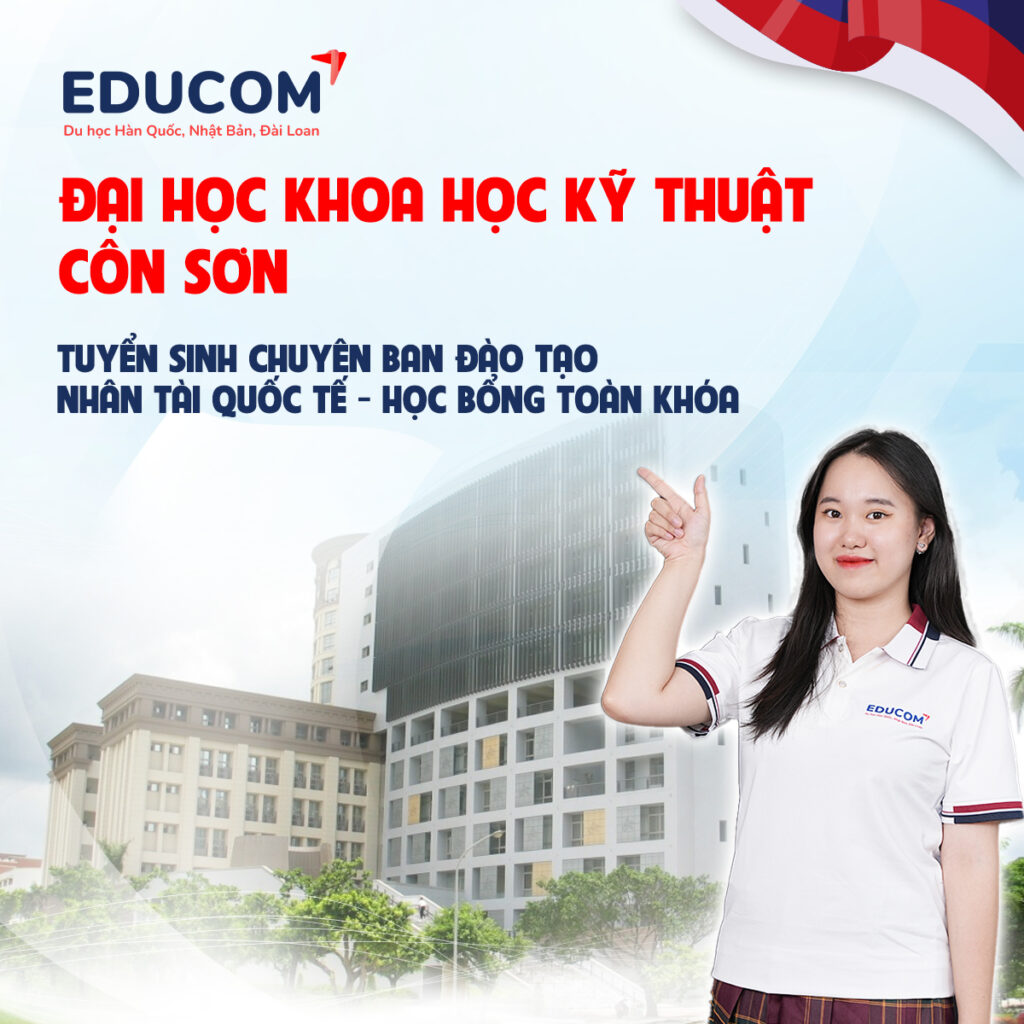 Đại học KHKT Côn Sơn – Học bổng toàn phần với Chương trình đào tạo nhân tài quốc tế