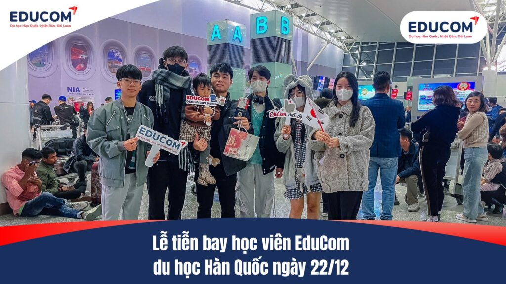 Lễ tiễn bay học viên EduCom du học Hàn Quốc ngày 22/12