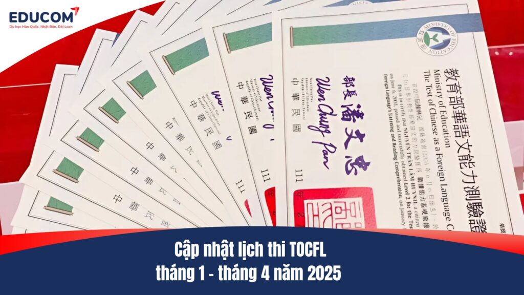 Cập nhật lịch thi TOCFL tháng 1 – tháng 4 năm 2025 mới nhất 