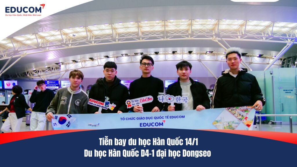 Cất cánh ước mơ – Chiến binh EduCom chinh phục trường Đại học Dongseo!