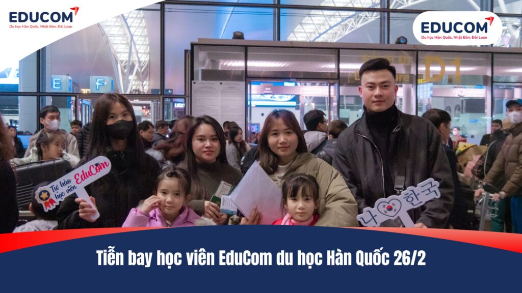 Tiễn bay học viên EduCom du học Hàn Quốc 26/2