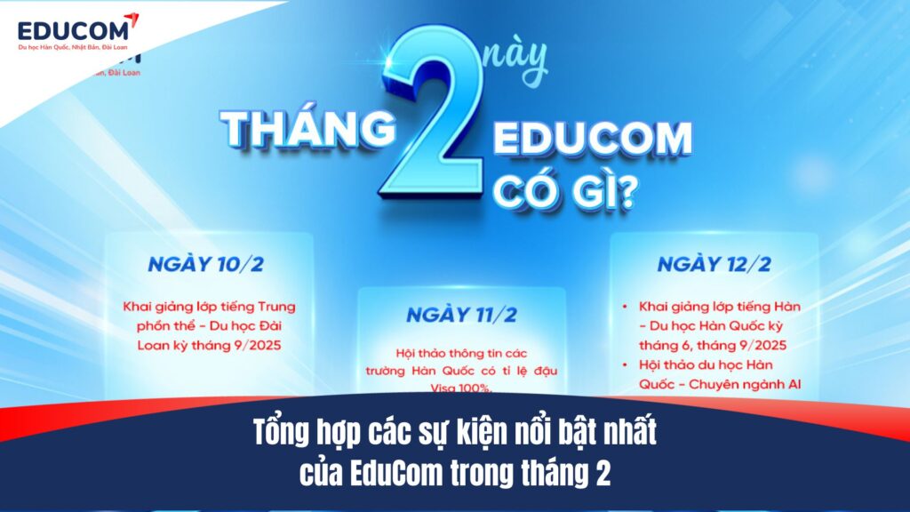 Tháng 2 này, EduCom có gì ? Tổng hợp sự kiện tháng 2