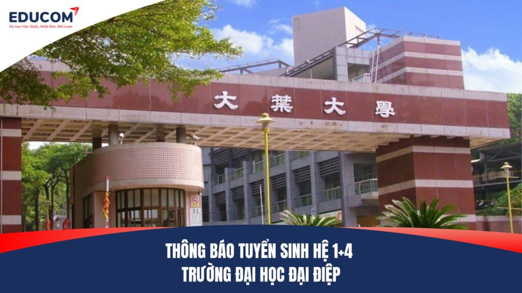 THÔNG BÁO TUYỂN SINH HỆ 1+4 TRƯỜNG ĐẠI HỌC ĐẠI ĐIỆP