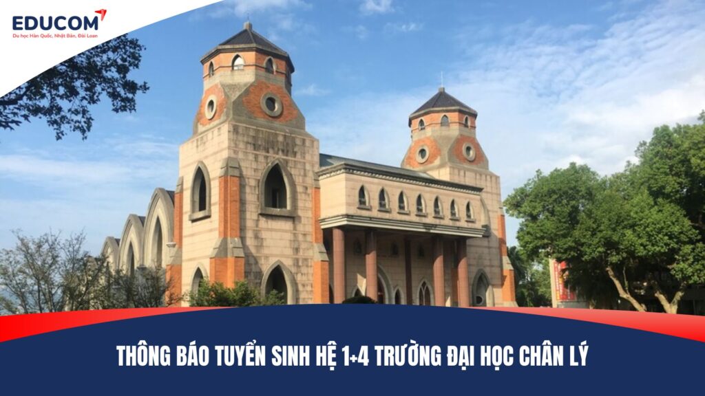 THÔNG BÁO TUYỂN SINH HỆ 1+4 TRƯỜNG ĐẠI HỌC CHÂN LÝ