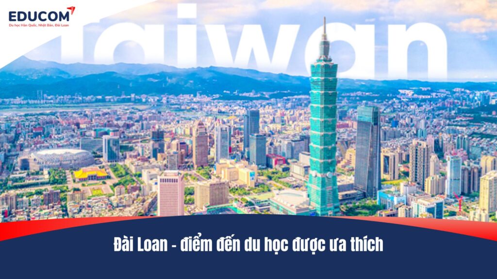 Du học Đài Loan sau tốt nghiệp THPT- Nên hay không?