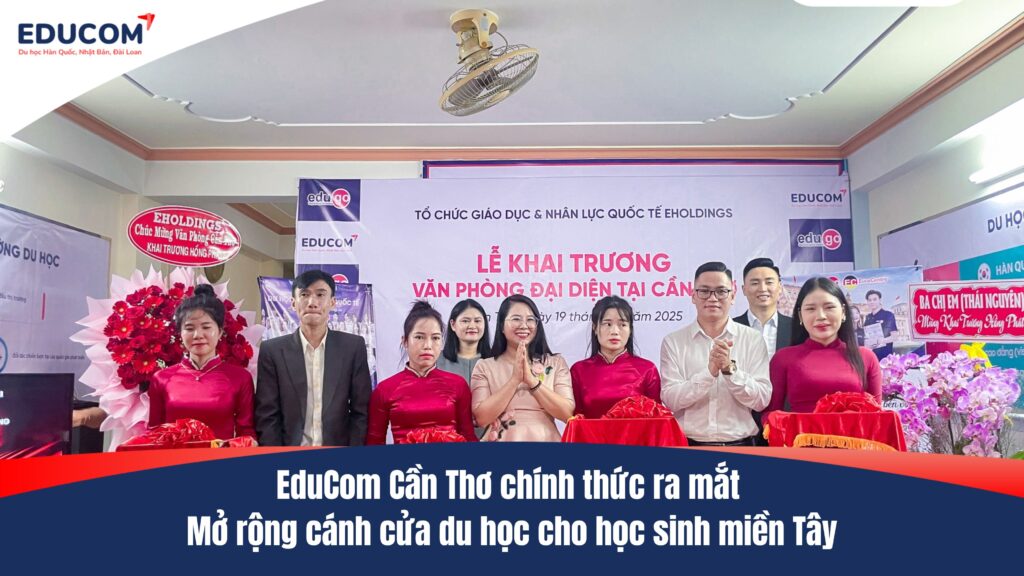 EduCom Cần Thơ chính thức ra mắt – Mở rộng cánh cửa du học cho học sinh miền Tây