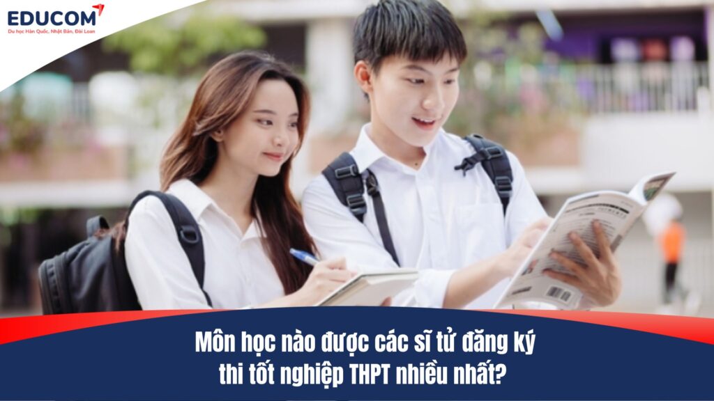 Thi THPT 2025: Môn học nào được đăng ký nhiều nhất?