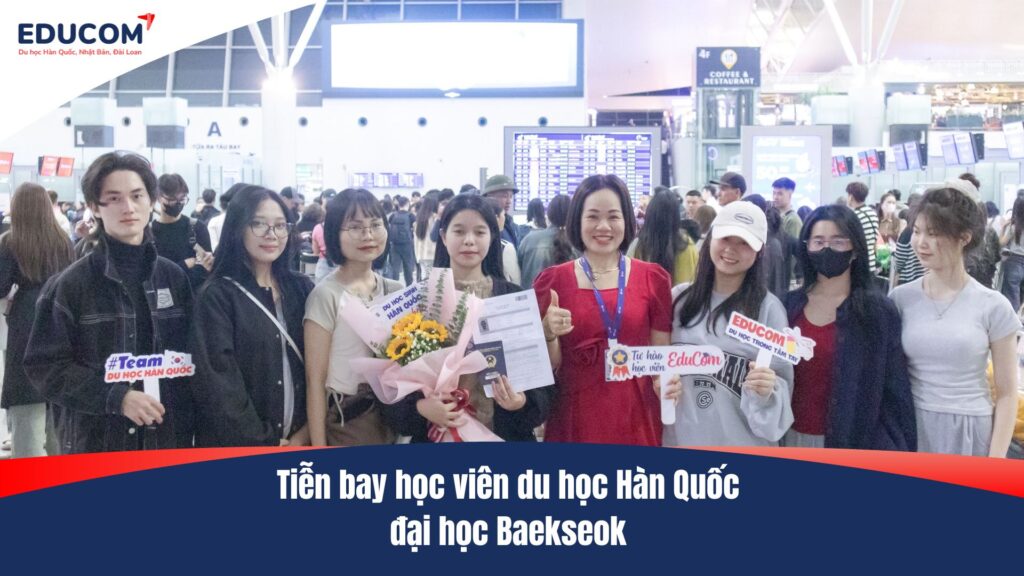 Tiễn bay học viên du học Hàn Quốc đại học Baekseok