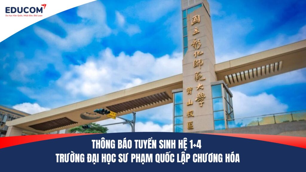 THÔNG BÁO TUYỂN SINH HỆ 1+4 TRƯỜNG ĐẠI HỌC SƯ PHẠM QUỐC LẬP CHƯƠNG HÓA