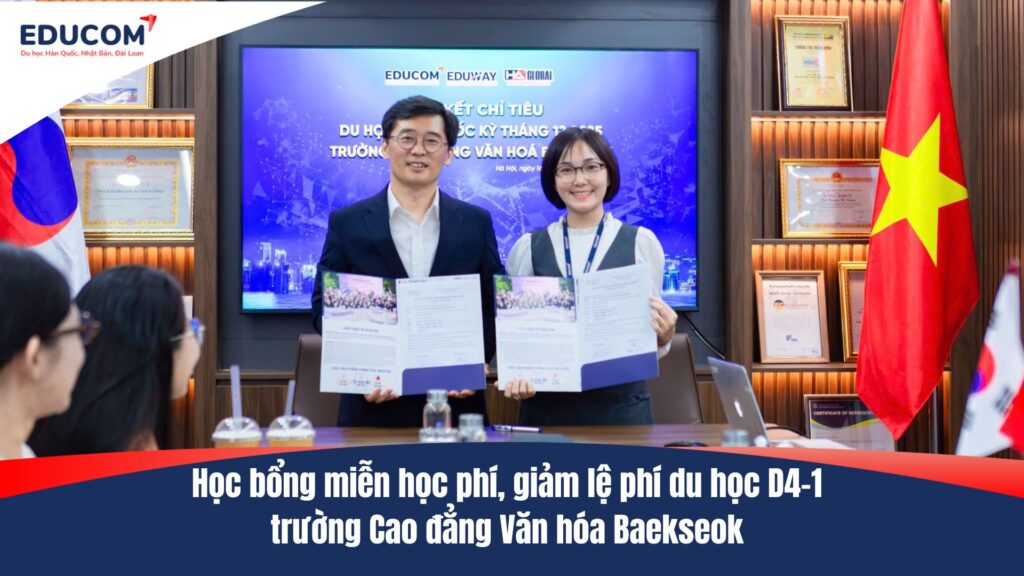 Duy nhất tại EduCom – Học bổng miễn học phí, giảm lệ phí du học D4-1 trường Cao đẳng Văn hóa Baekseok