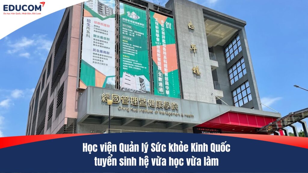 Học viện Quản lý Sức khỏe Kinh Quốc tuyển sinh hệ vừa học vừa làm