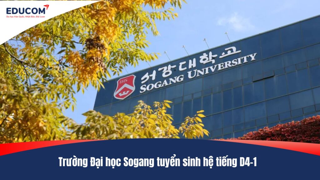 Trường Đại học Sogang tuyển sinh hệ tiếng D4-1