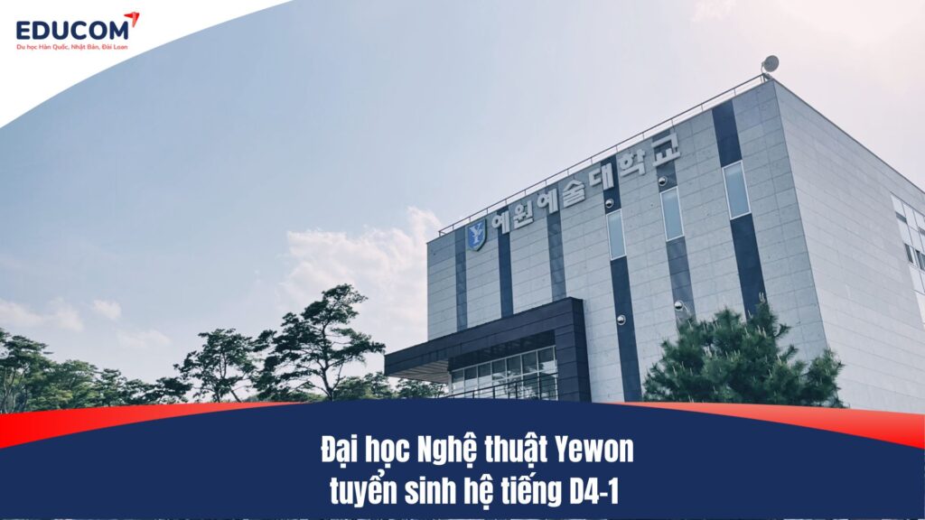 Đại học Nghệ thuật Yewon tuyển sinh hệ tiếng D4-1