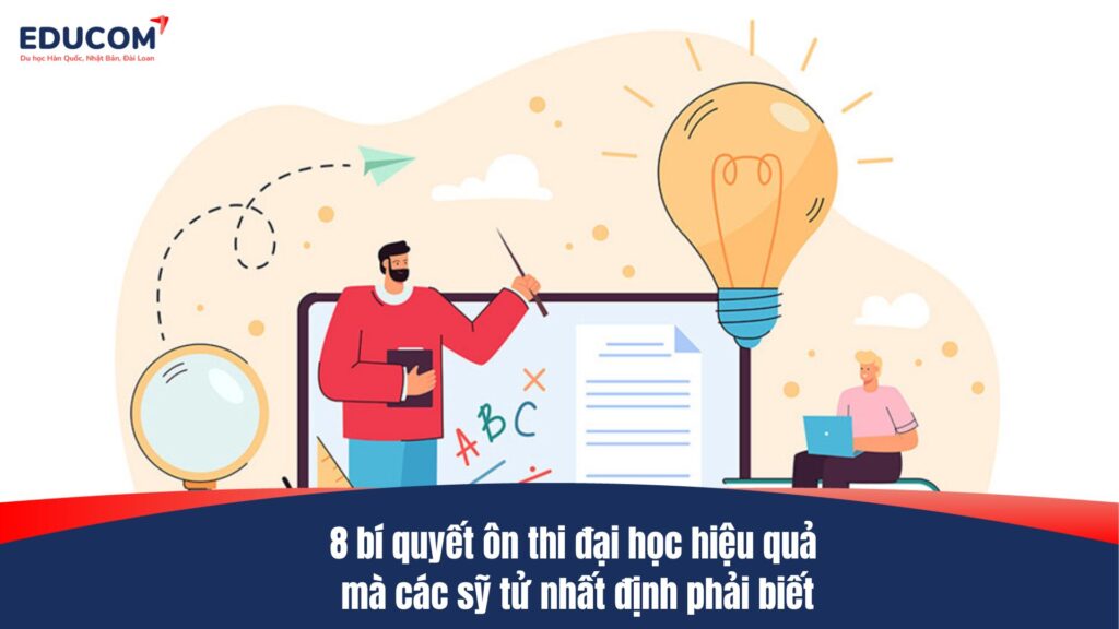 8 bí quyết ôn thi đại học hiệu quả mà các sỹ tử nhất định phải biết