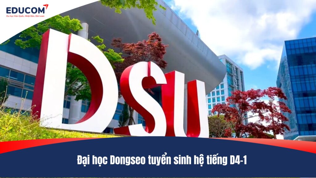 Đại học Dongseo tuyển sinh hệ tiếng D4-1