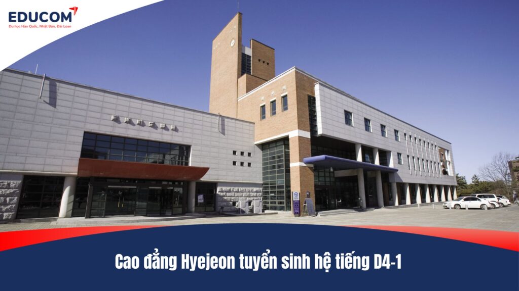 Cao đẳng Hyejeon tuyển sinh hệ tiếng D4-1