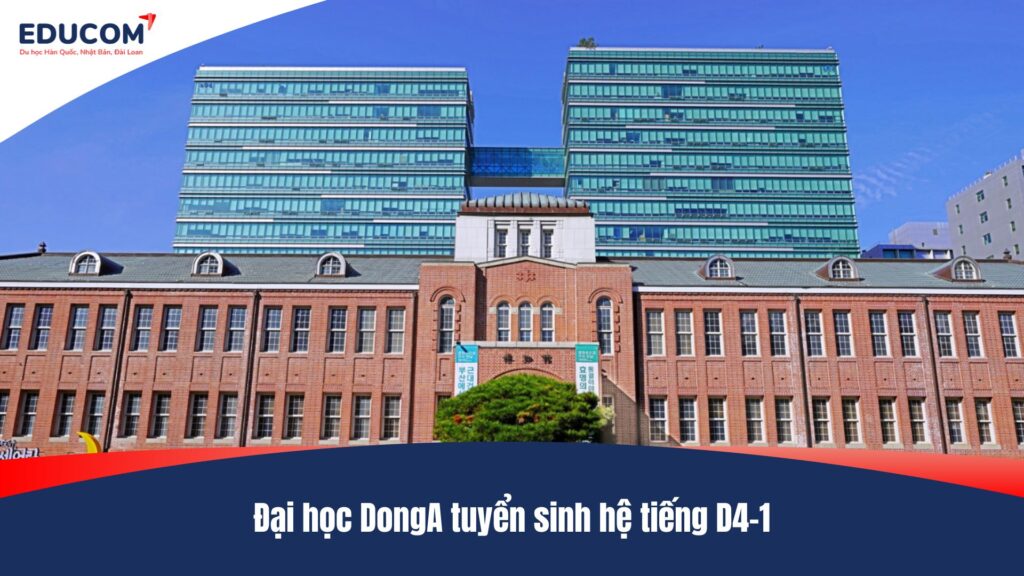 Đại học DongA tuyển sinh hệ tiếng D4-1