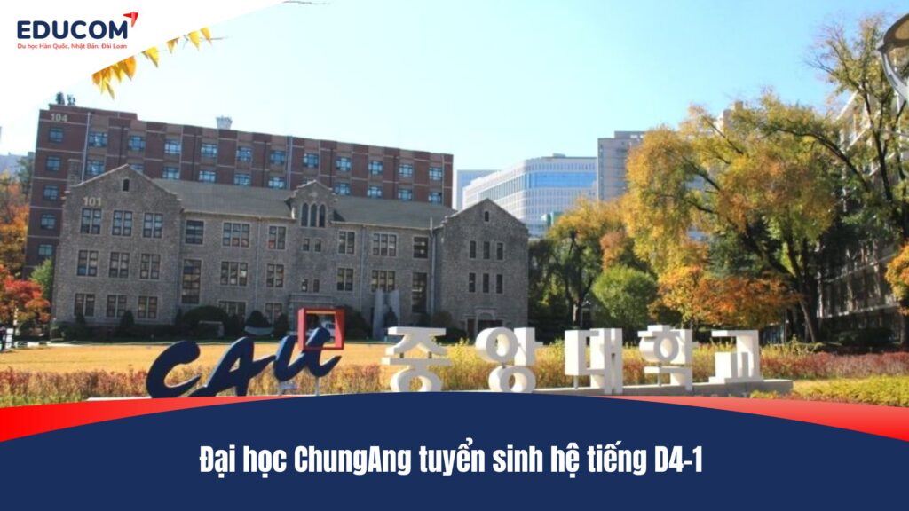 Đại học ChungAng tuyển sinh hệ tiếng D4-1