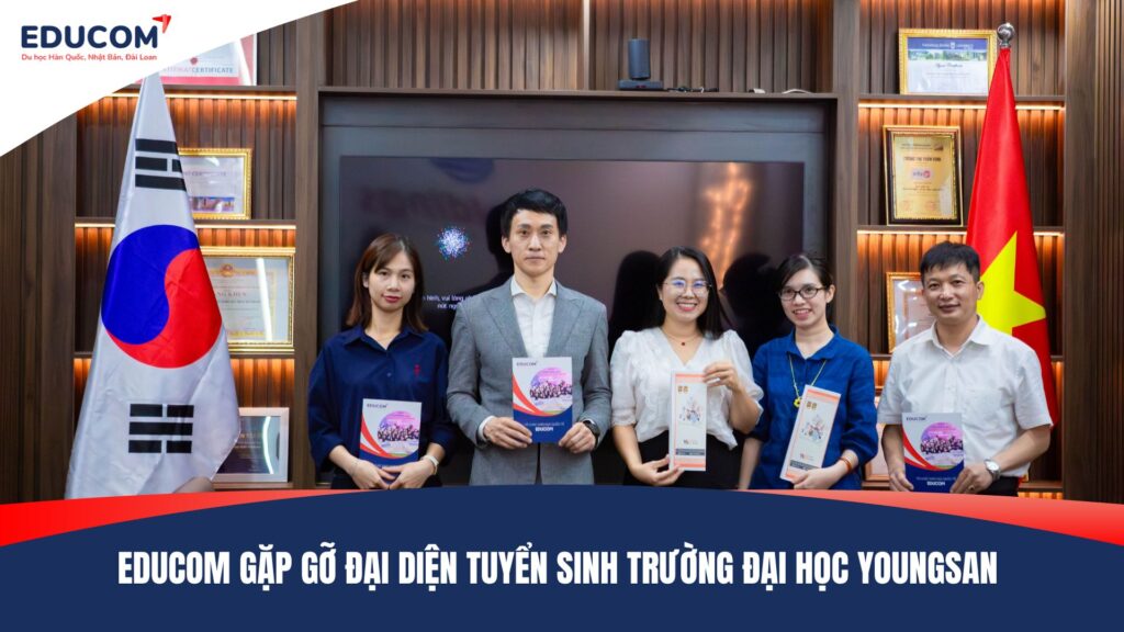 EDUCOM GẶP GỠ ĐẠI DIỆN TUYỂN SINH TRƯỜNG ĐẠI HỌC YOUNGSAN – MỞ RA NHỮNG CƠ HỘI DU HỌC TỐT NHẤT