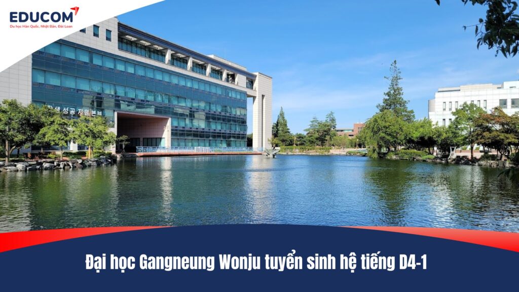 Đại học Gangneung Wonju tuyển sinh hệ tiếng D4-1