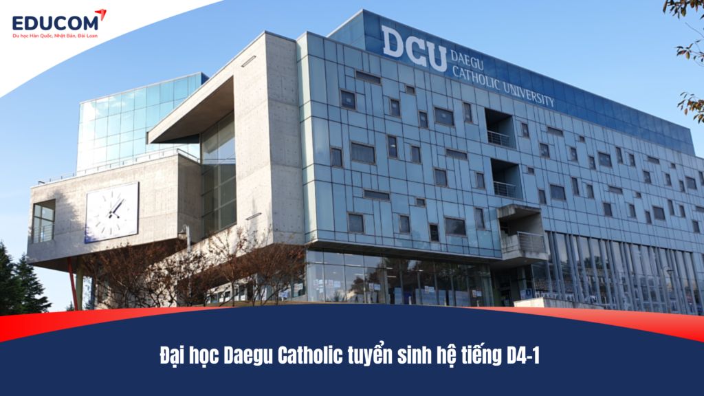 Đại học Daegu Catholic tuyển sinh hệ tiếng D4-1