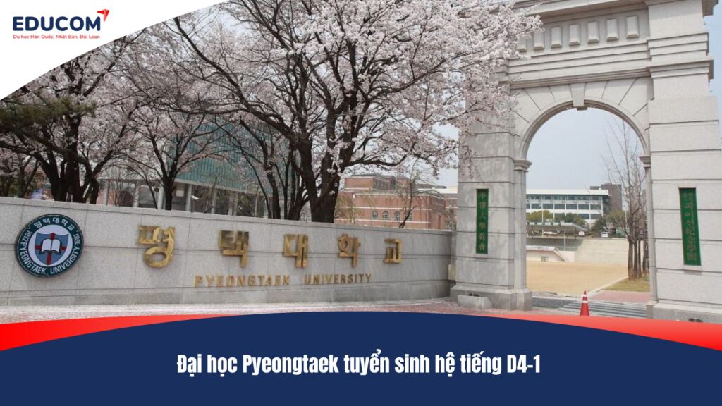 Đại học Pyeongtaek tuyển sinh hệ tiếng D4-1