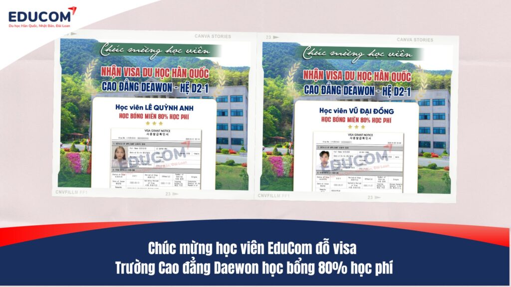 Chúc mừng học viên EduCom đỗ visa Trường Cao đẳng Daewon học bổng 80% học phí