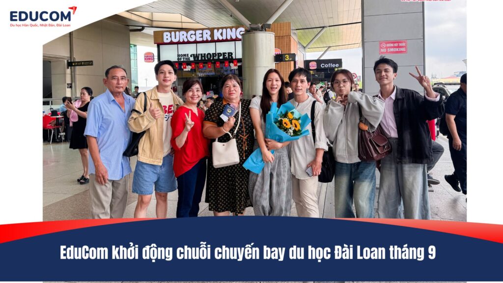 EduCom khởi động chuỗi chuyến bay du học Đài Loan tháng 9