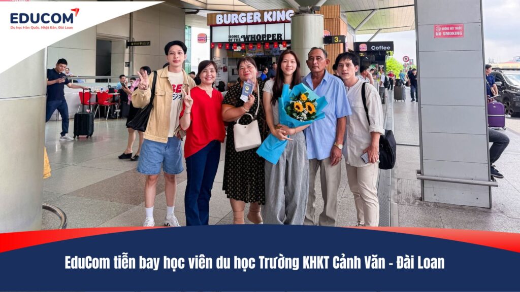 EduCom tiễn bay học viên du học Trường KHKT Cảnh Văn – Đài Loan