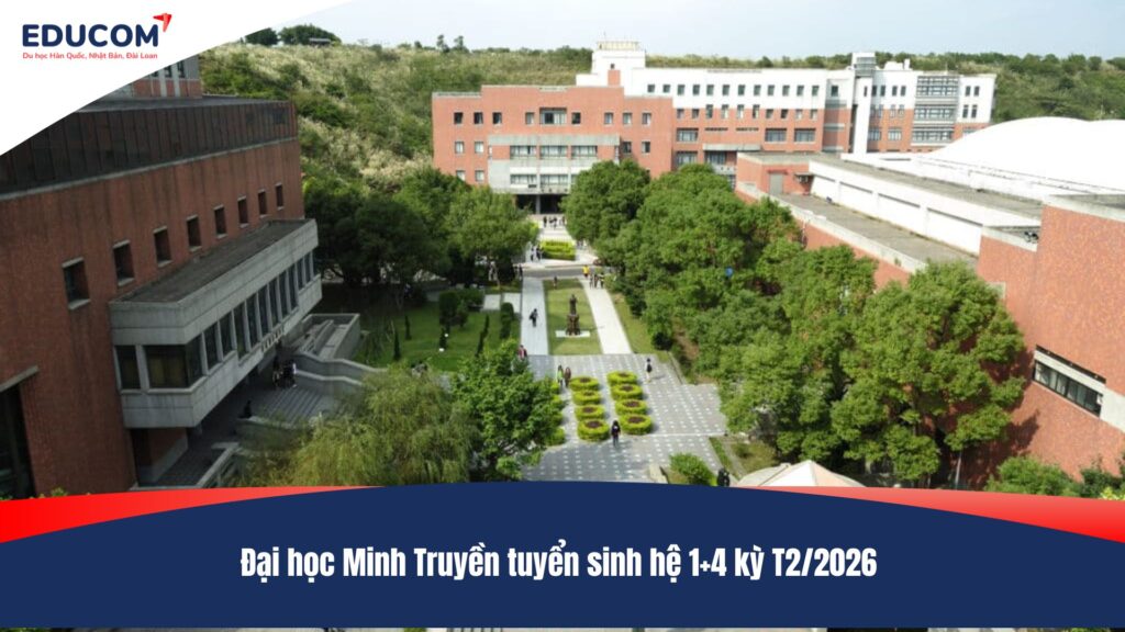 Đại học Minh Truyền tuyển sinh hệ 1+4 kỳ T2/2026