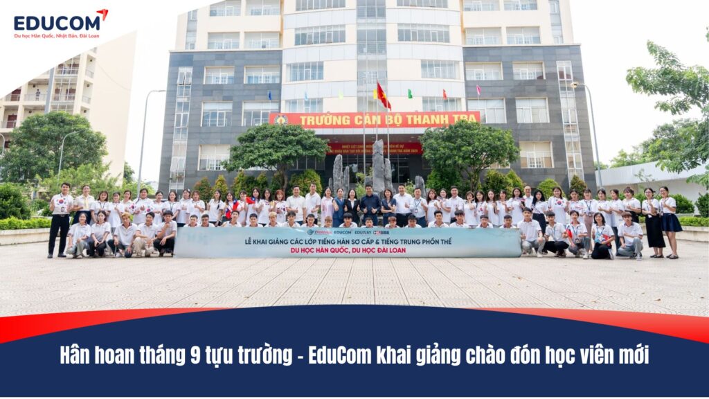 Hân hoan tháng 9 tựu trường – EduCom khai giảng chào đón học viên mới