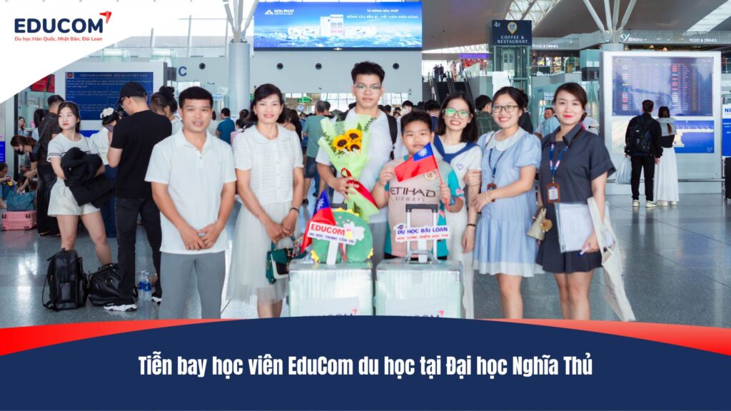 Tiễn bay học viên EduCom du học tại Đại học Nghĩa Thủ