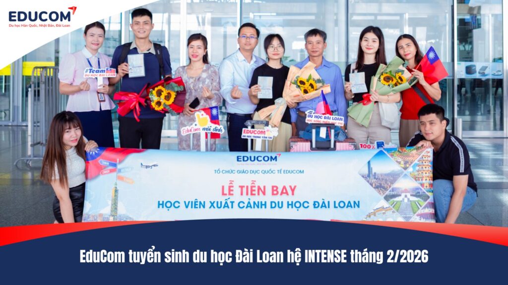 EduCom tuyển sinh du học Đài Loan hệ INTENSE tháng 2/2026