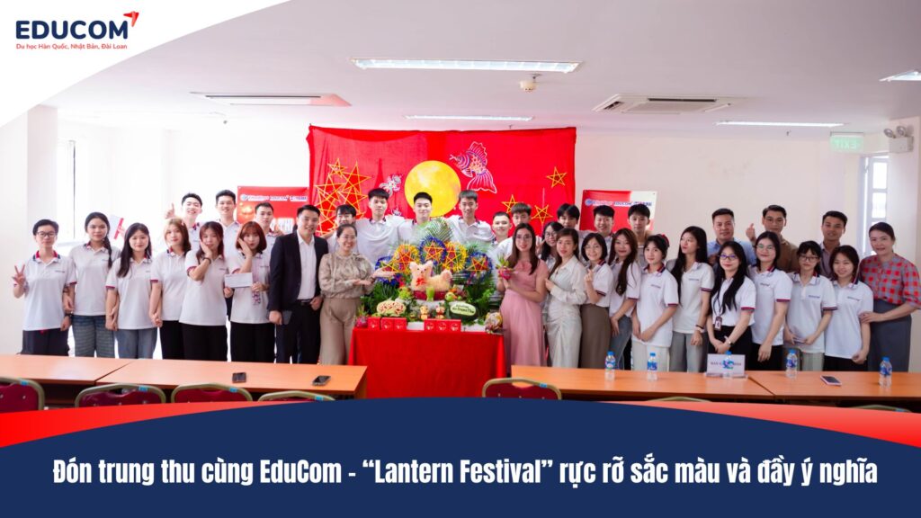 Đón trung thu cùng EduCom – “Lantern Festival” rực rỡ sắc màu và đầy ý nghĩa