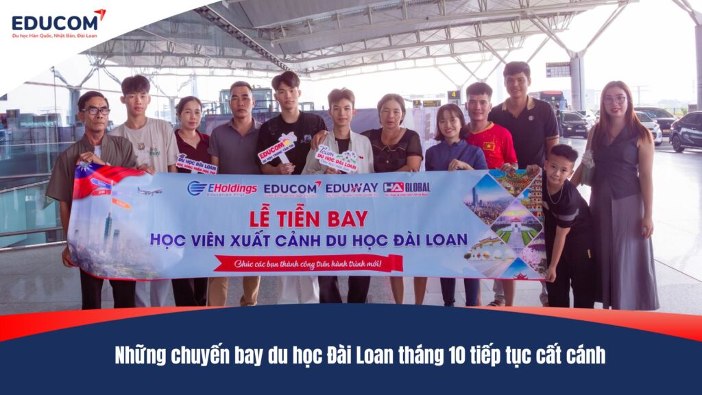 Những chuyến bay du học Đài Loan tháng 10 tiếp tục cất cánh