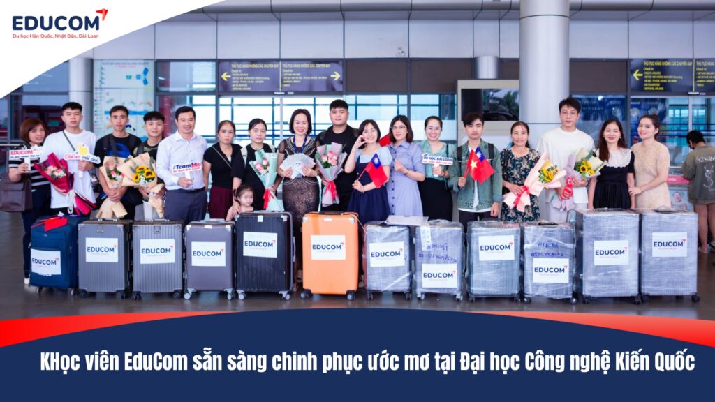 Học viên EduCom sẵn sàng chinh phục ước mơ tại Đại học Công nghệ Kiến Quốc
